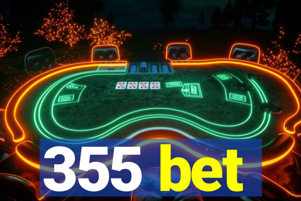 355 bet